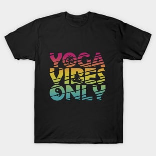 Yoga Vibes Only T-Shirt